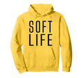 Soft Life Dont Stress Free Softlife Self Hoodie - Unique Graphic Unisex - T-Shirt, Sweatshirt, Hoodie
