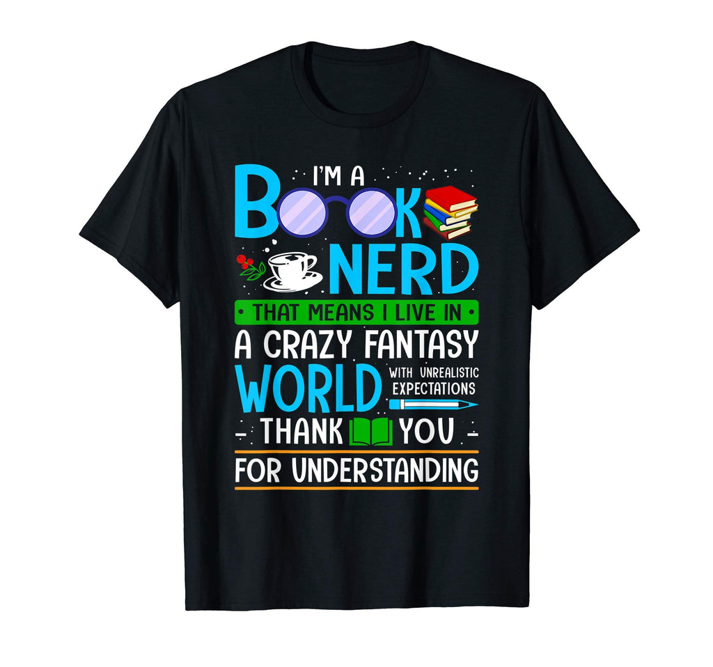 Book Lovers Bookworm Reading Im Book Nerd T-Shirt - Custom Art Print Unisex - T-Shirt, Sweatshirt, Hoodie