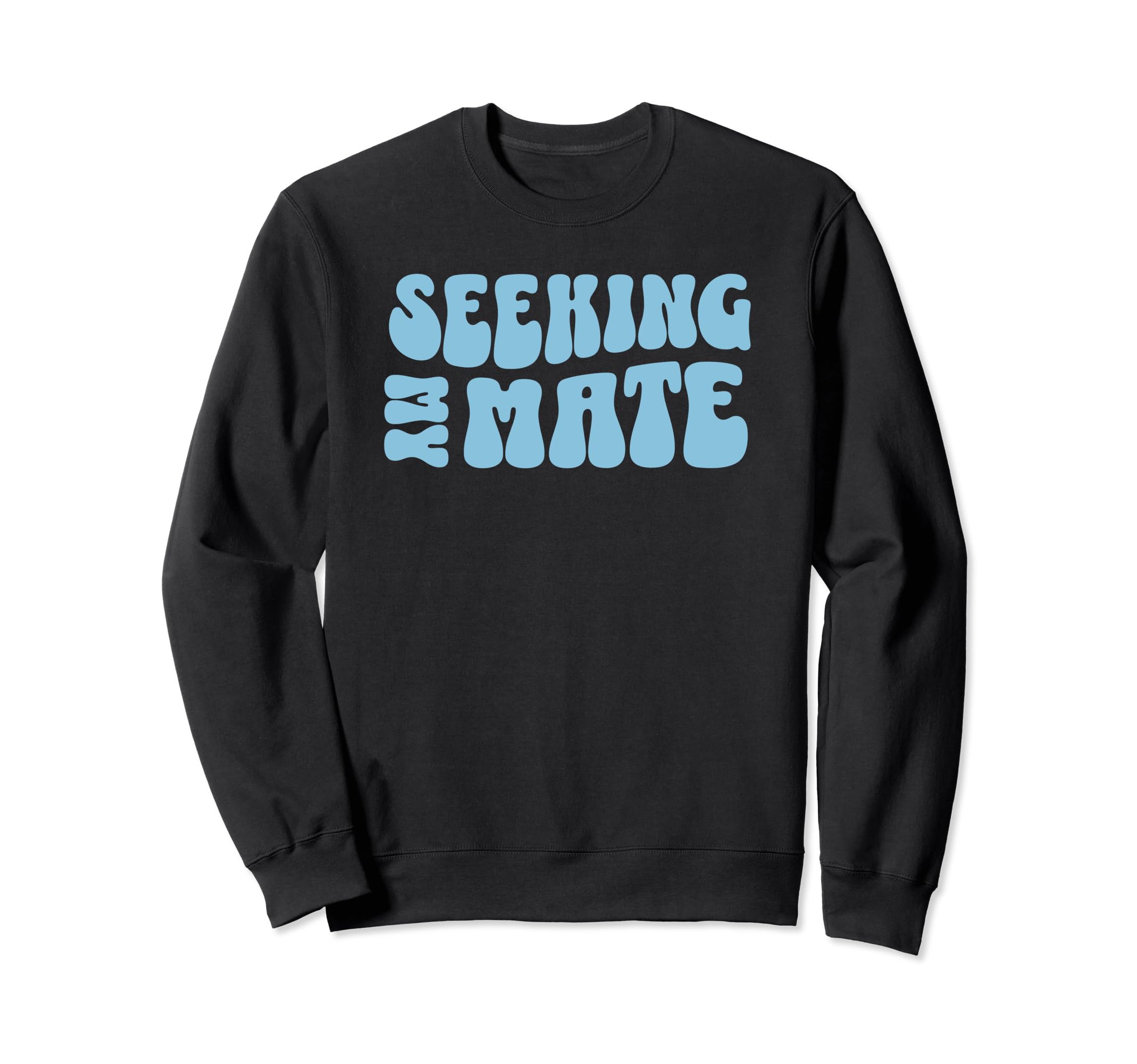Seeking My Mate Romantasy Book Sweatshirt - Aesthetic Graphic Unisex - T-Shirt, Sweatshirt, Hoodie