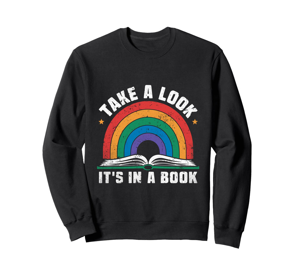Take Its Book Library Reading Books Sweatshirt - Fun Novelty Design Unisex - T-Shirt, Sweatshirt, Hoodie