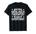 Superhero Mental Health Therapist T-Shirt - Minimalist Print Unisex - T-Shirt, Sweatshirt, Hoodie