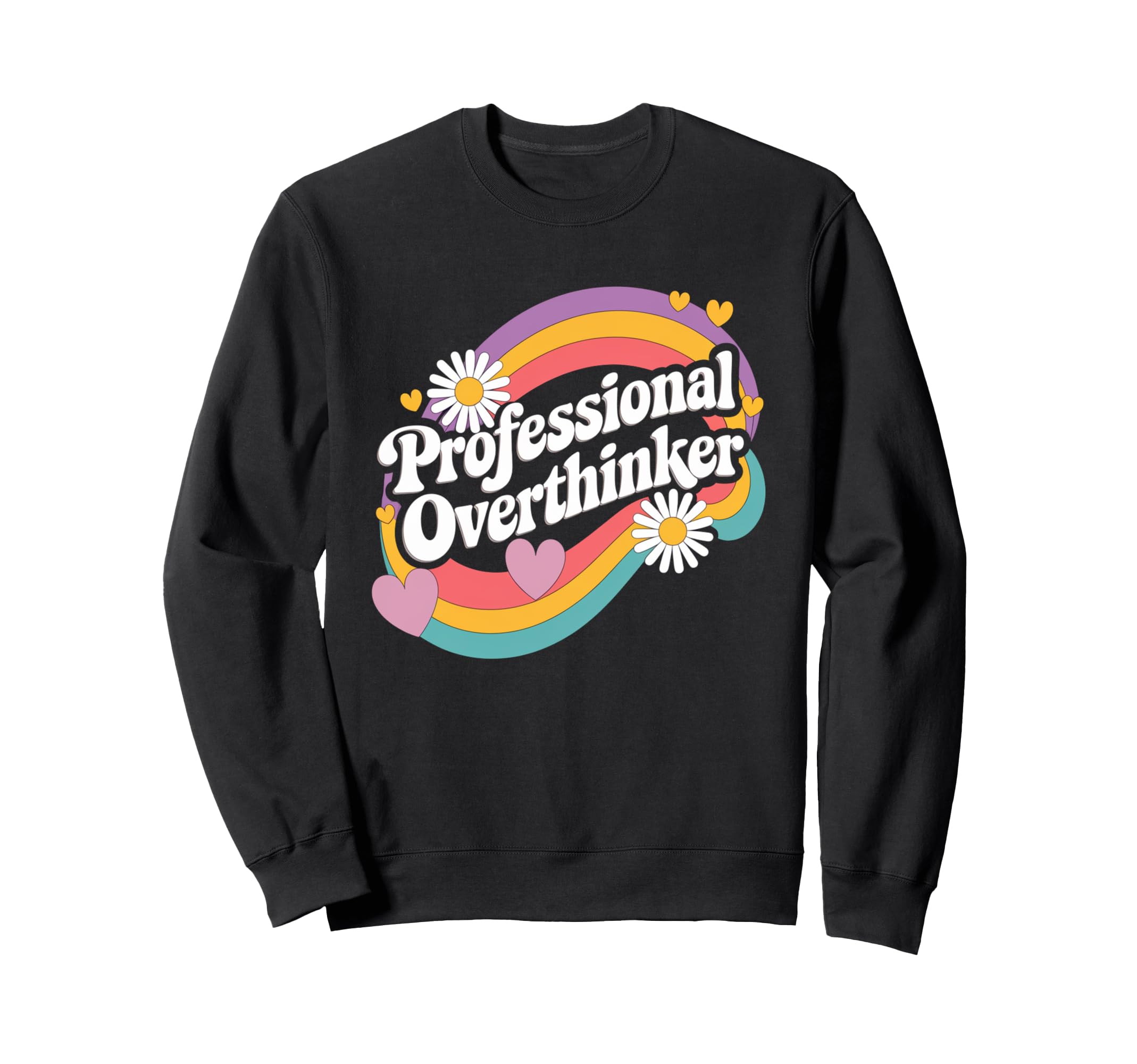 Professional Overthinker Groovy Sweatshirt - Streetwear Style Men Women - T-Shirt, Sweatshirt, Hoodie