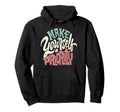 Make Yourself Priority Motivational Hoodie - Unique Graphic for Adults - T-Shirt, Sweatshirt, Hoodie