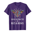Easily Distracted Bees Books Lover T-Shirt - Unique Graphic for Adults - T-Shirt, Sweatshirt, Hoodie