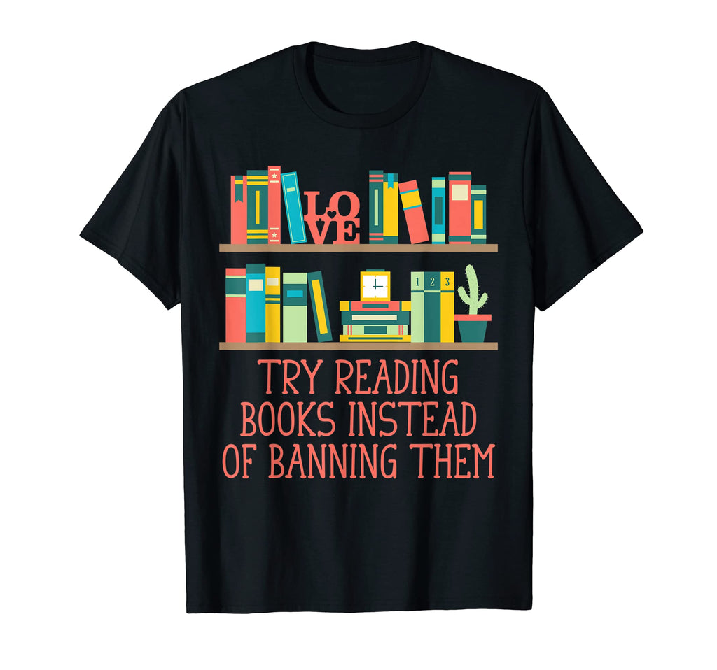 Reading Books Instead Banning Them T-Shirt - Custom Art Print for Adults - T-Shirt, Sweatshirt, Hoodie