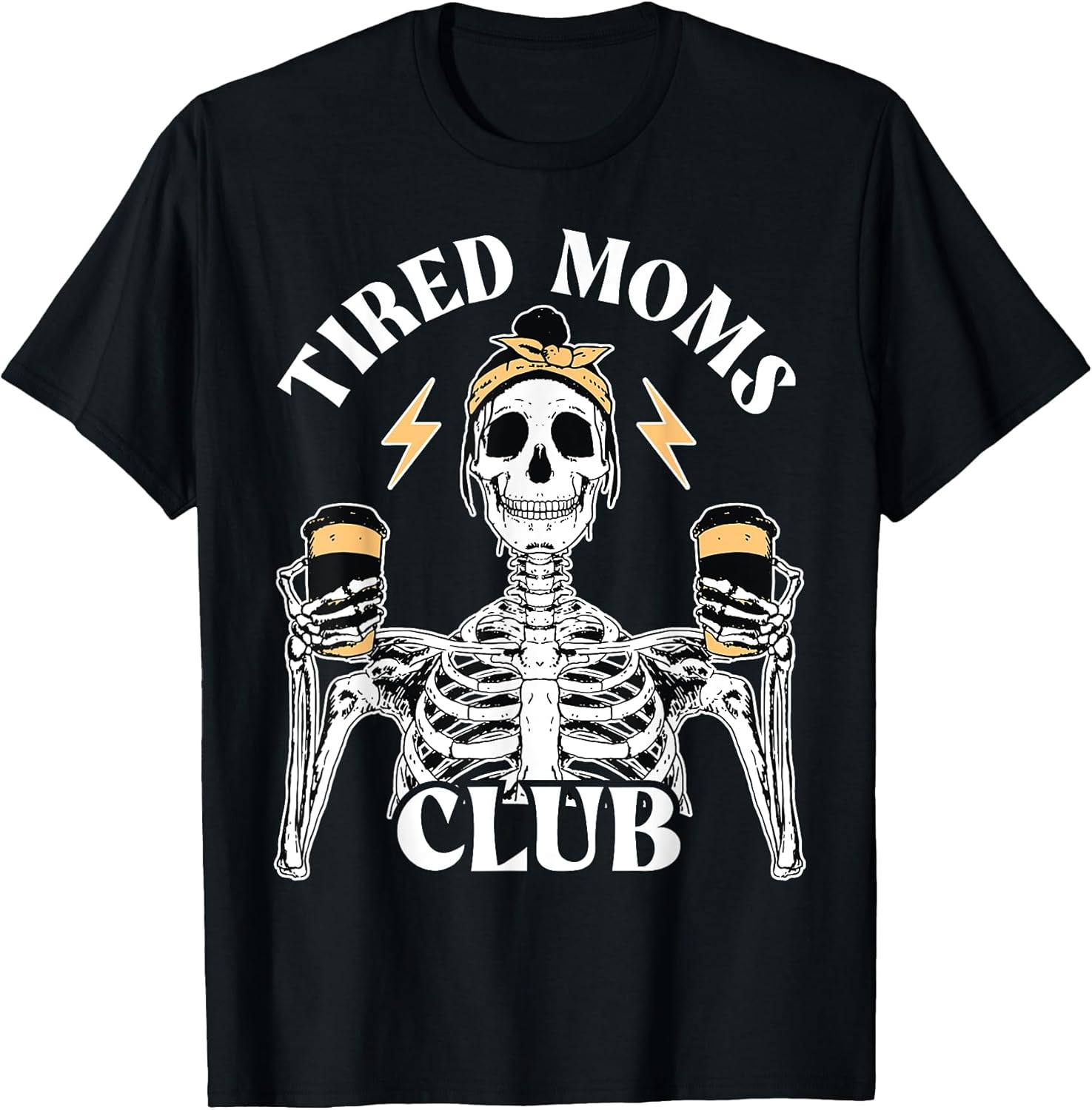 Tired Moms Club Shirts and Sweatshirts Unisex T-shirt, Sweatshirt, Hoodie, Long Sleeve Tee - T-Shirt, Sweatshirt, Hoodie