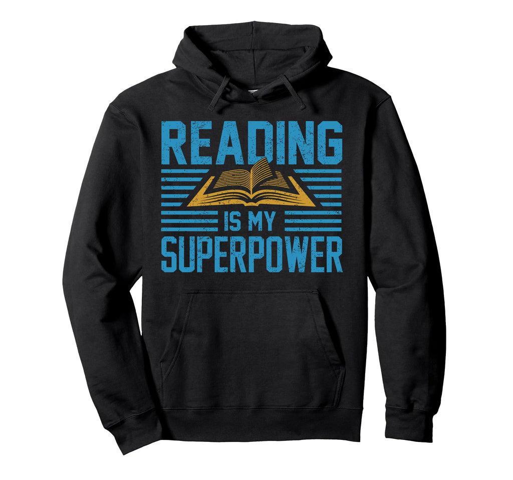 Books Reading My Superpower Great Art Hoodie - Trendy Graphic for Adults - T-Shirt, Sweatshirt, Hoodie