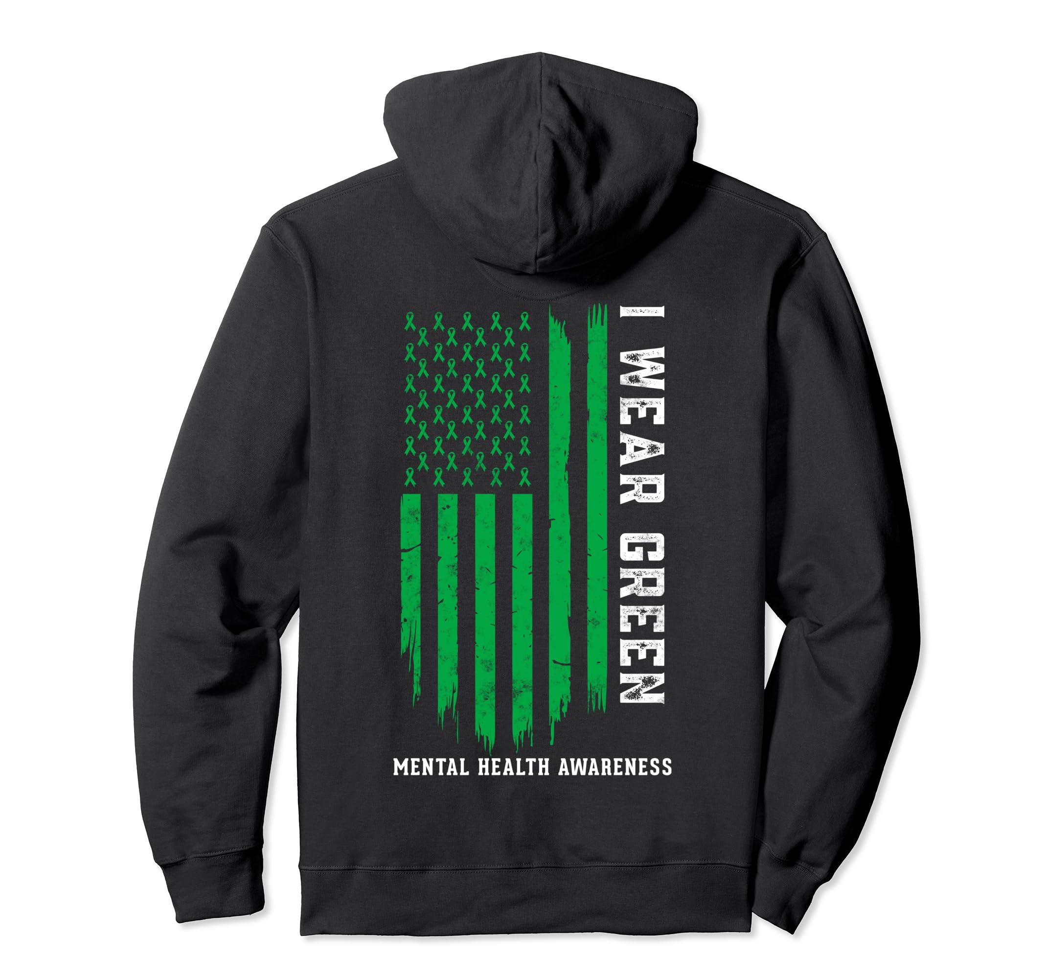 I Wear Green Ribbon American Flag Mental Hoodie - Minimalist Print Unisex - T-Shirt, Sweatshirt, Hoodie