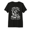 Good Read Bad Books Tri Blend T-Shirt - Unique Graphic Men Women - T-Shirt, Sweatshirt, Hoodie