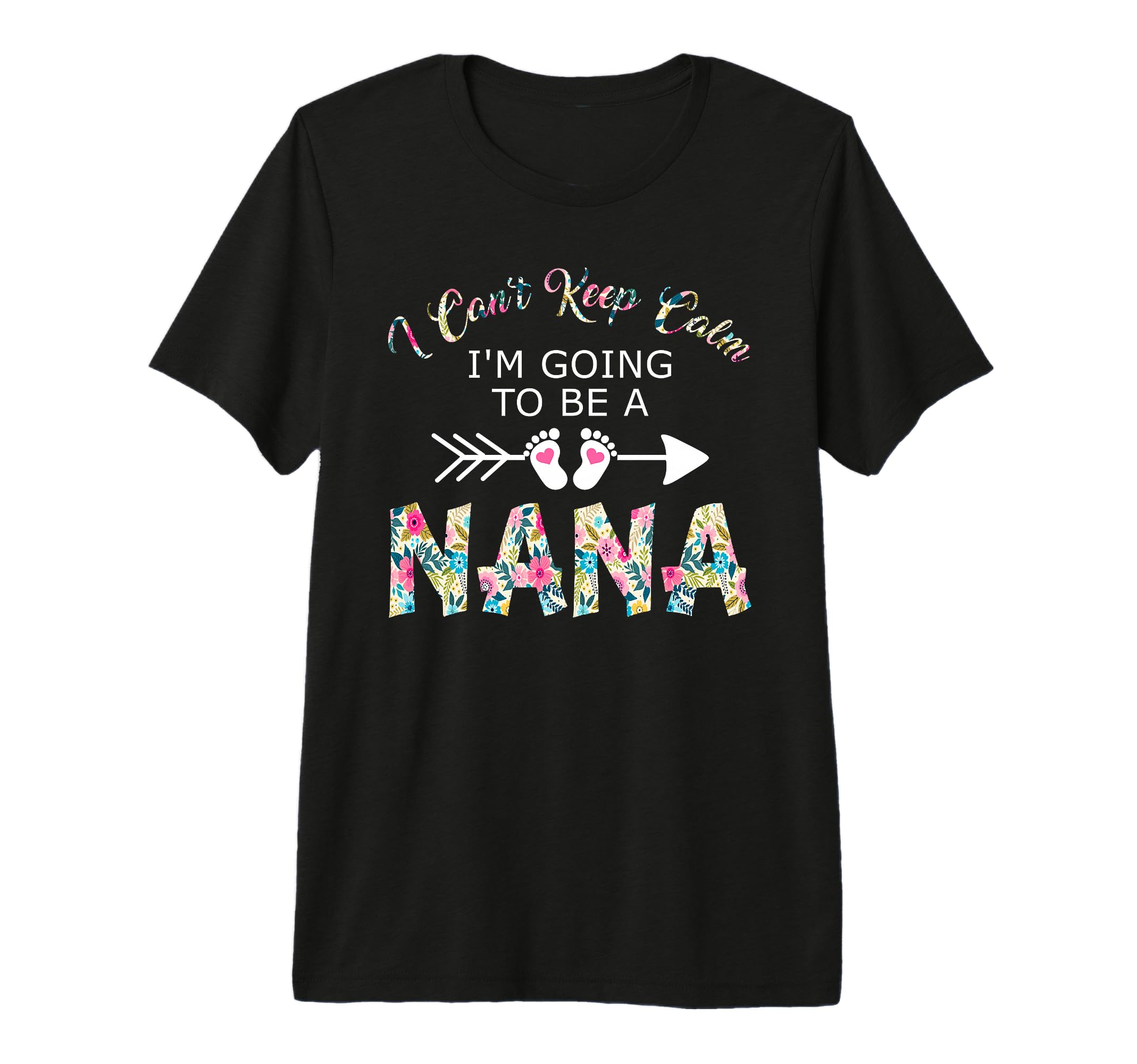 I Cant Keep Calm Im Going To Be Nana Tri T-Shirt - Graphic Print Men Women - T-Shirt, Sweatshirt, Hoodie