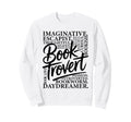 Booktrovert Reader Introvert Book Sweatshirt - Graphic Print for Adults - T-Shirt, Sweatshirt, Hoodie