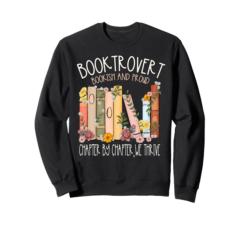 Booktrovert Bookish And Proud Book Lover Sweatshirt - Unique Graphic Unisex - T-Shirt, Sweatshirt, Hoodie