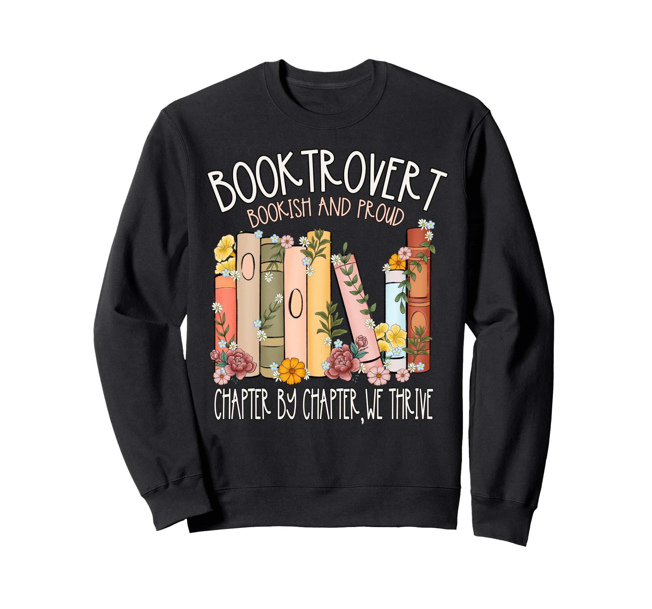 Booktrovert Bookish And Proud Book Lover Sweatshirt - Unique Graphic Unisex - T-Shirt, Sweatshirt, Hoodie