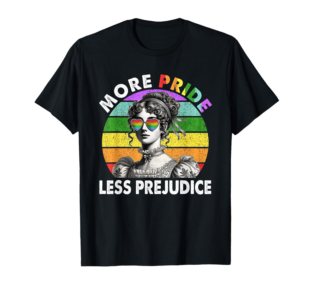 More Pride Less Prejudice Pride Month T-Shirt - Novelty Apparel Men Women - T-Shirt, Sweatshirt, Hoodie