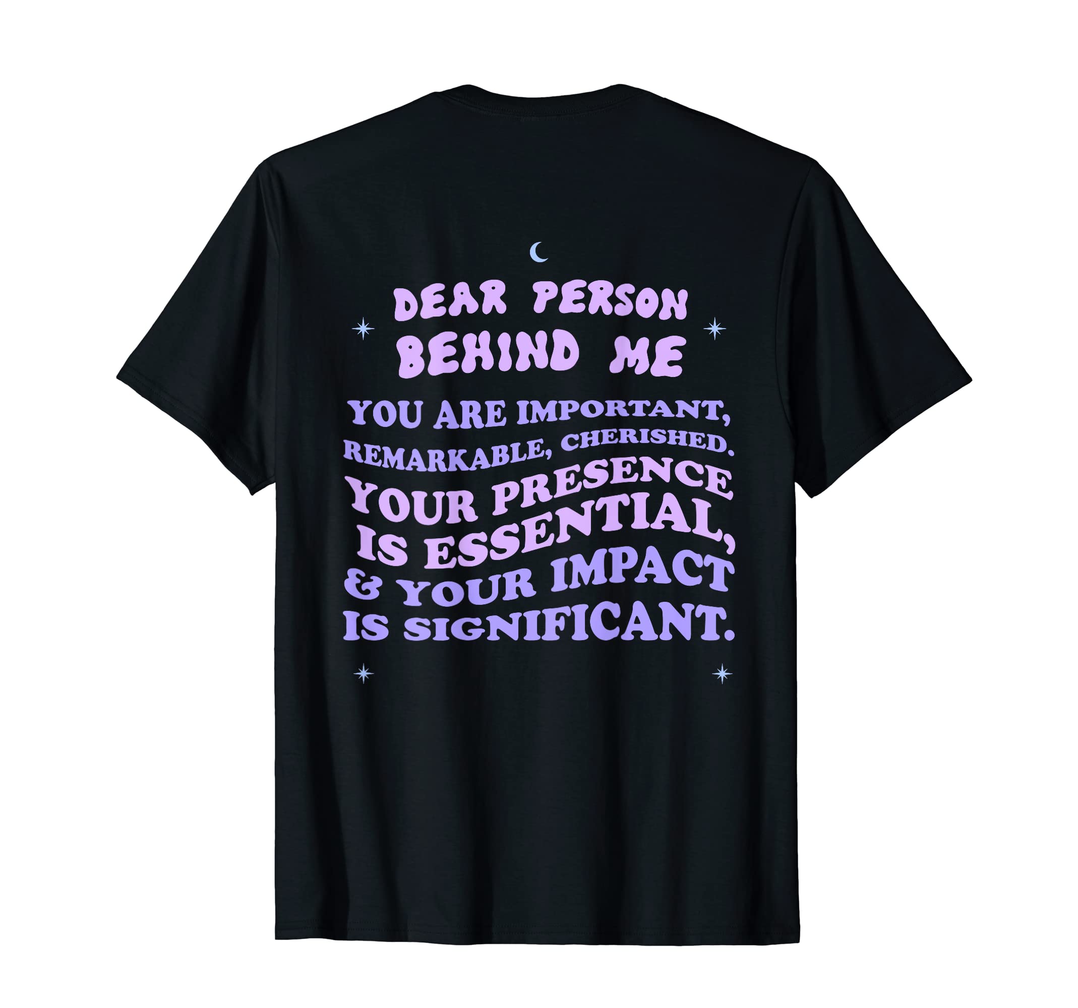 Dear Person Behind Me You Are Enough Sweatshirt - Aesthetic Graphic Unisex - T-Shirt, Sweatshirt, Hoodie