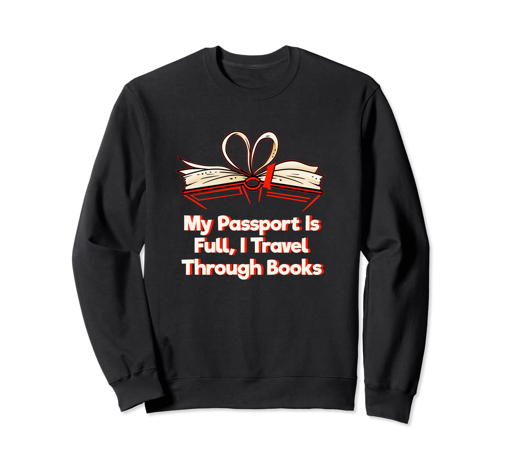 Passport Full Travel Through Books Sweatshirt - Custom Art Print Unisex - T-Shirt, Sweatshirt, Hoodie