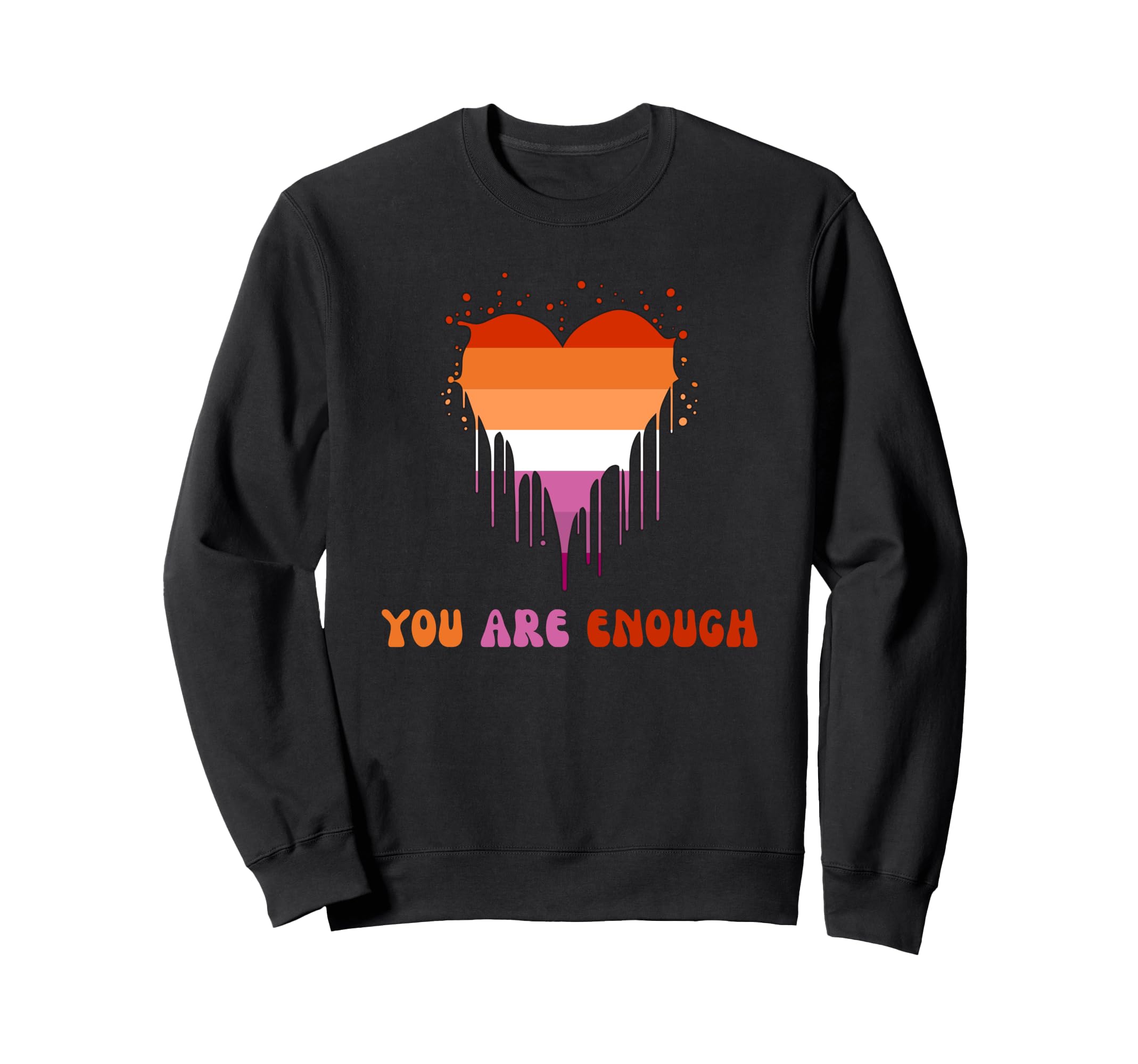 Lesbian Pride Subtle Lgbtq You Sweatshirt - Streetwear Style for Adults - T-Shirt, Sweatshirt, Hoodie