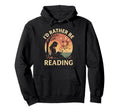 Id Rather Be Reading Book Lover Sunset Hoodie - Novelty Apparel for Adults - T-Shirt, Sweatshirt, Hoodie