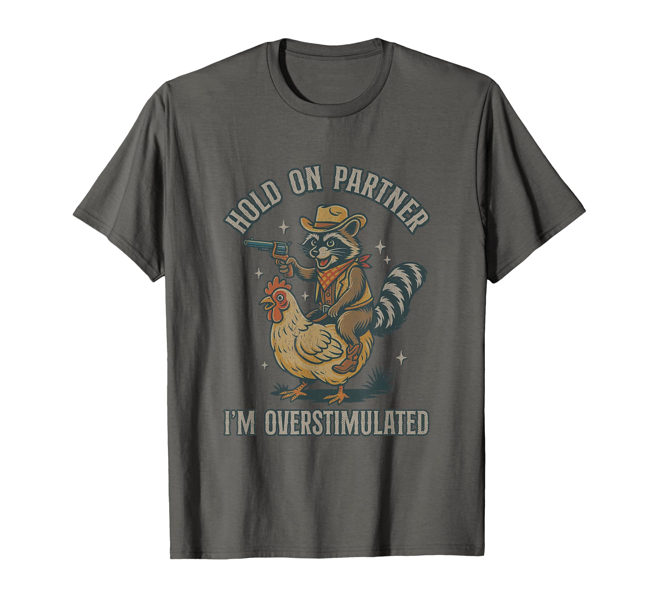 Hold Partner Im Overstimulated T-Shirt - Fun Novelty Design for Adults - T-Shirt, Sweatshirt, Hoodie