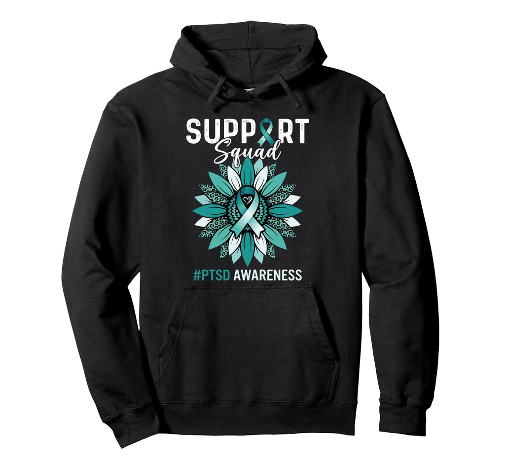 Support Squad Ptsd Awareness Teal Hoodie - Fun Novelty Design Men Women - T-Shirt, Sweatshirt, Hoodie