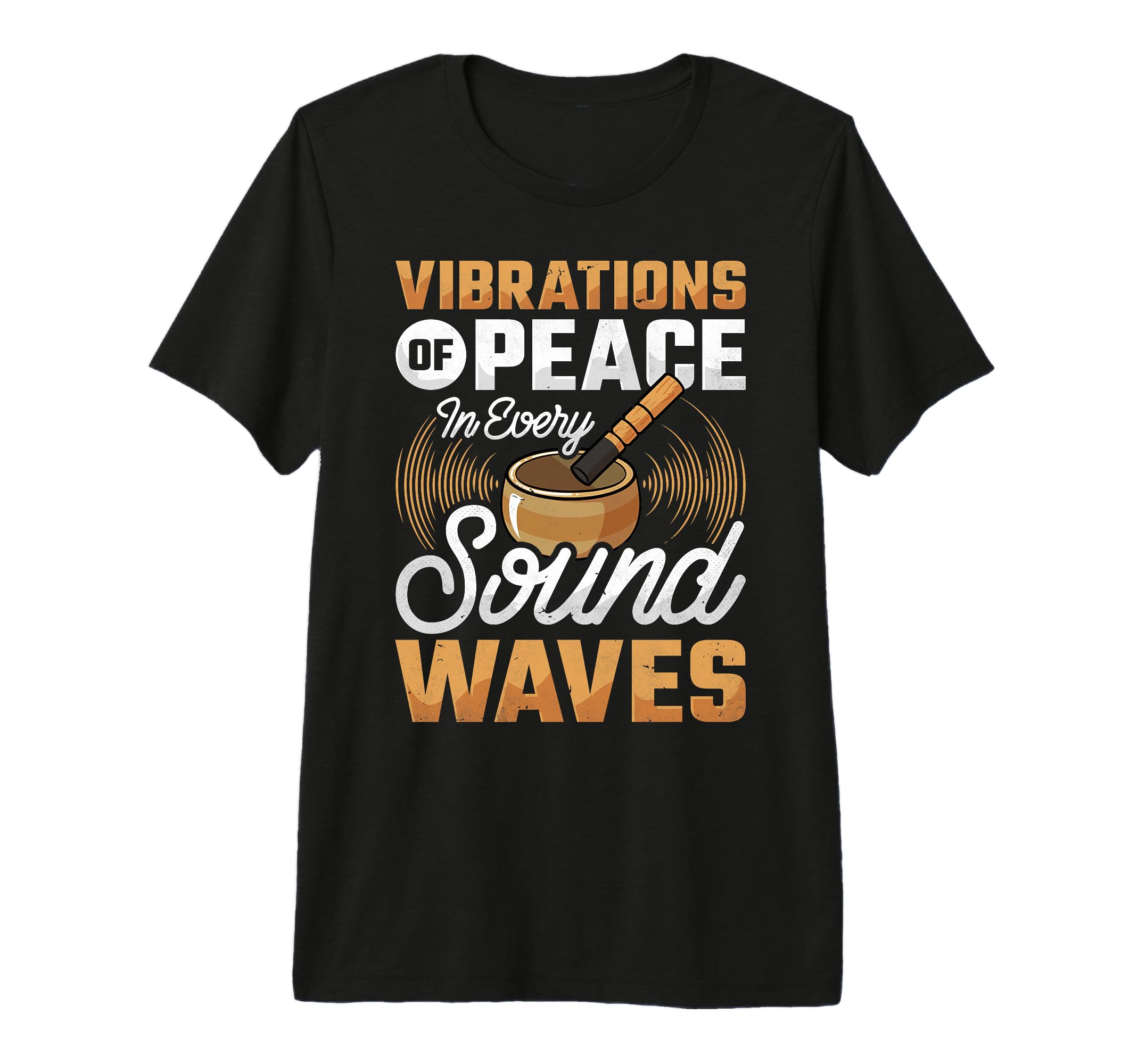 Singing Bowl Vibrations Peace T-Shirt - Casual Everyday Wear Men Women - T-Shirt, Sweatshirt, Hoodie