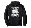 Best Reading Book Lover Literary Nerd Hoodie - Aesthetic Graphic Men Women - T-Shirt, Sweatshirt, Hoodie
