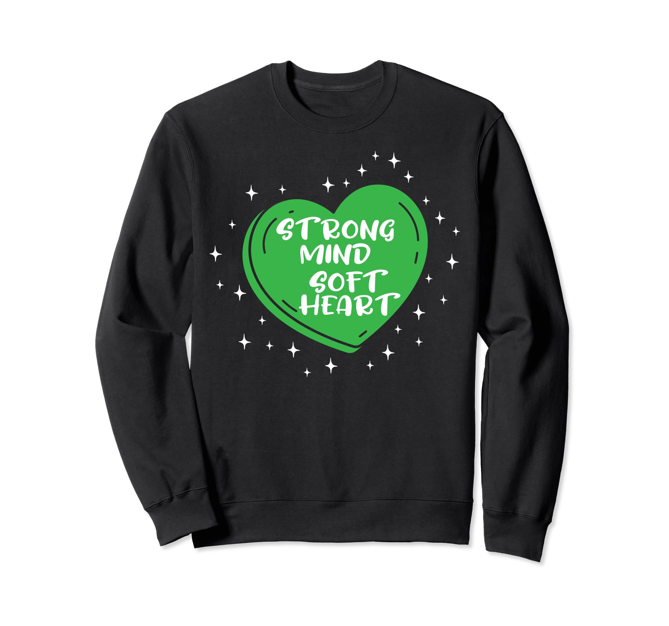 Strong Mind Soft Heart Depression Sweatshirt - Fun Novelty Design Unisex - T-Shirt, Sweatshirt, Hoodie