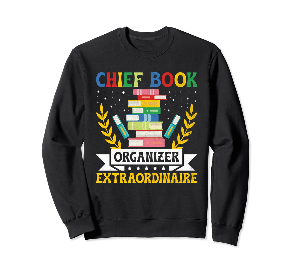 Library Assistant Librarian Library Sweatshirt - Trendy Graphic Unisex - T-Shirt, Sweatshirt, Hoodie
