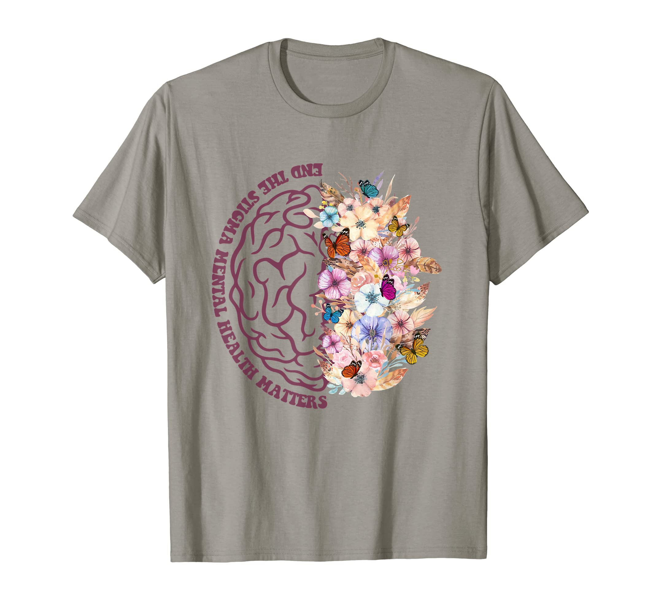 Floral Brain End Stigma Mental Health T-Shirt - Unique Graphic Men Women - T-Shirt, Sweatshirt, Hoodie