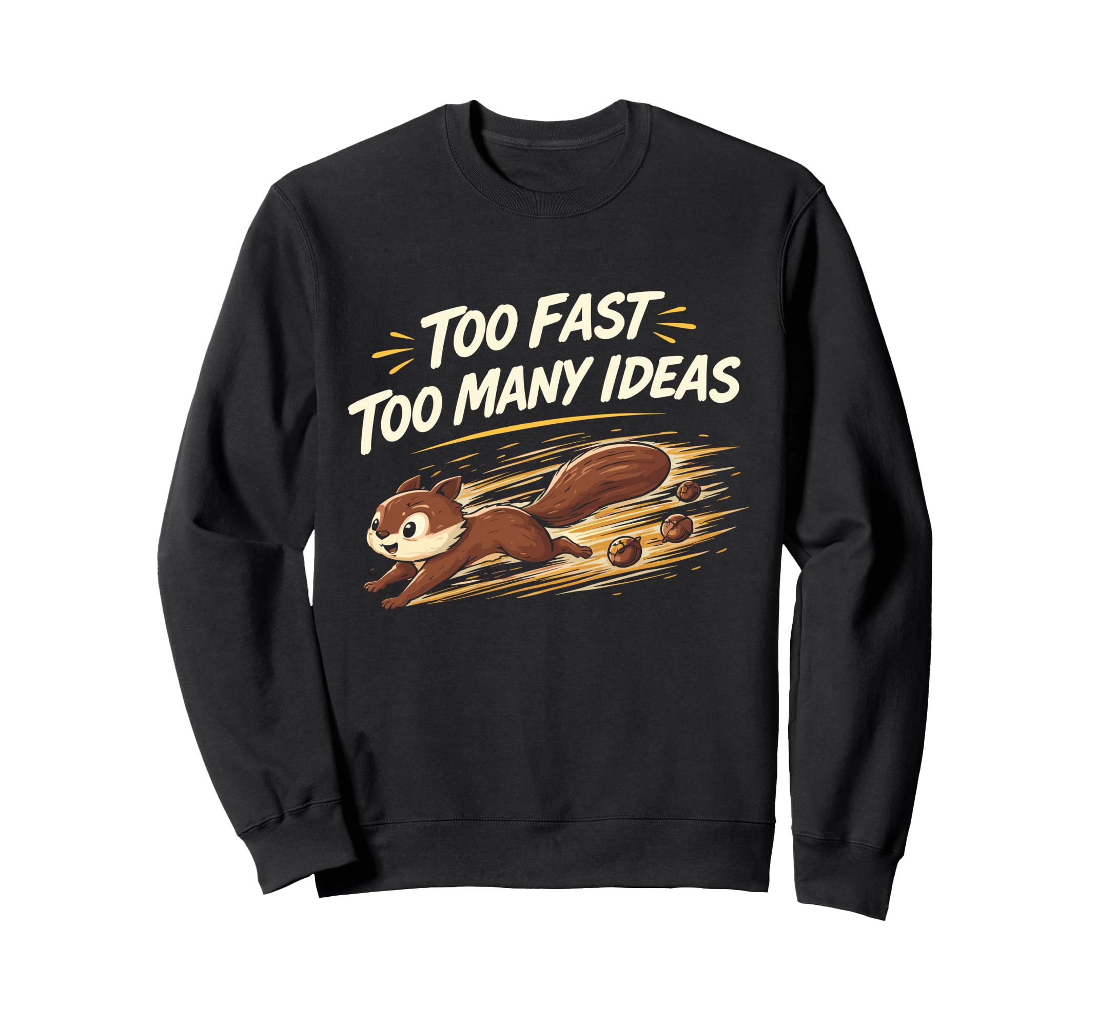 Funny Squirrel Chaotic Energy Sweatshirt - Streetwear Style Men Women - T-Shirt, Sweatshirt, Hoodie