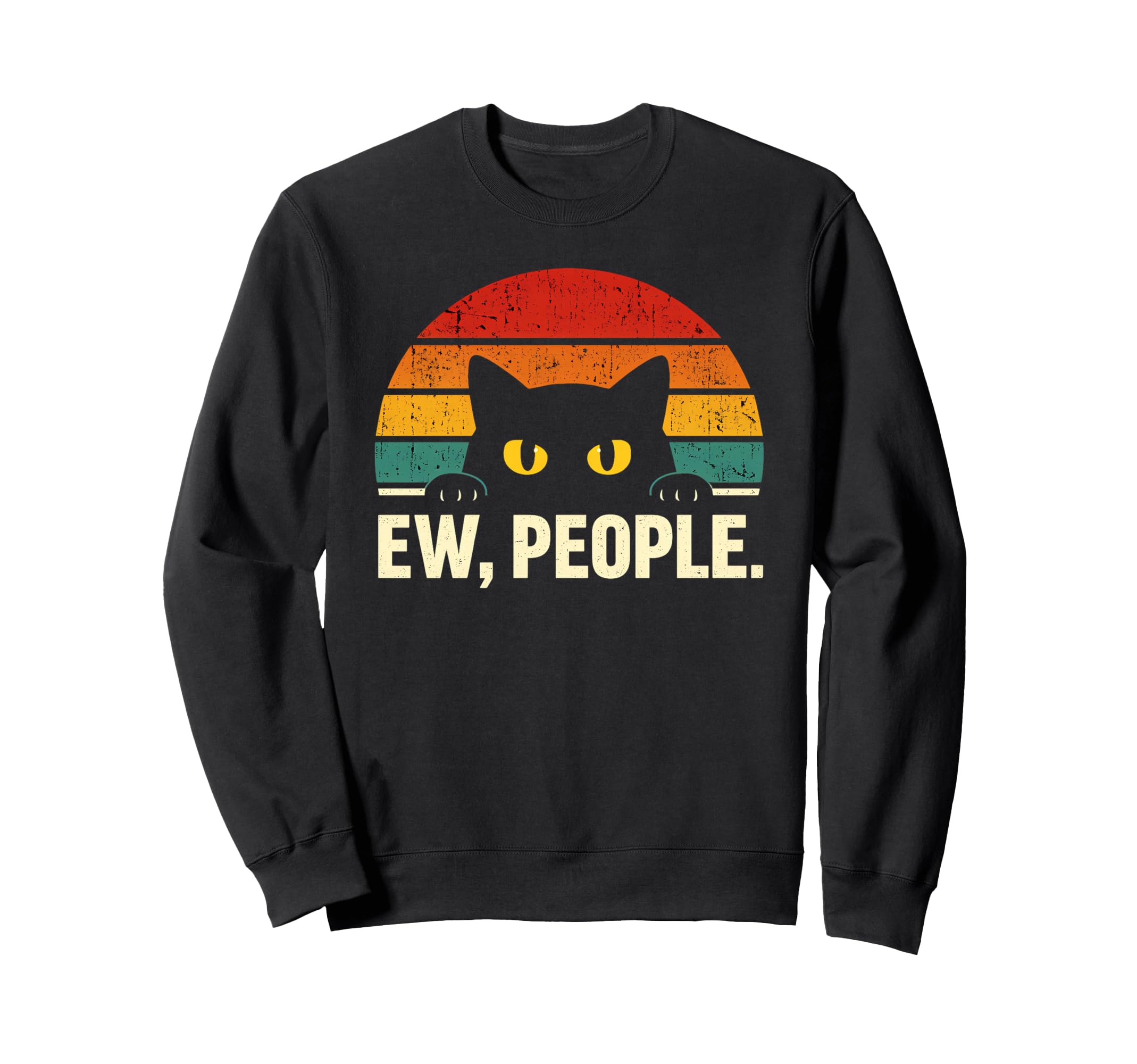 Ew People Funny Cat Introvert Sweatshirt - Custom Art Print Men Women - T-Shirt, Sweatshirt, Hoodie