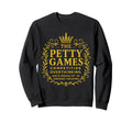 Petty Games Crest Grudge Sweatshirt - Casual Everyday Wear Men Women - T-Shirt, Sweatshirt, Hoodie