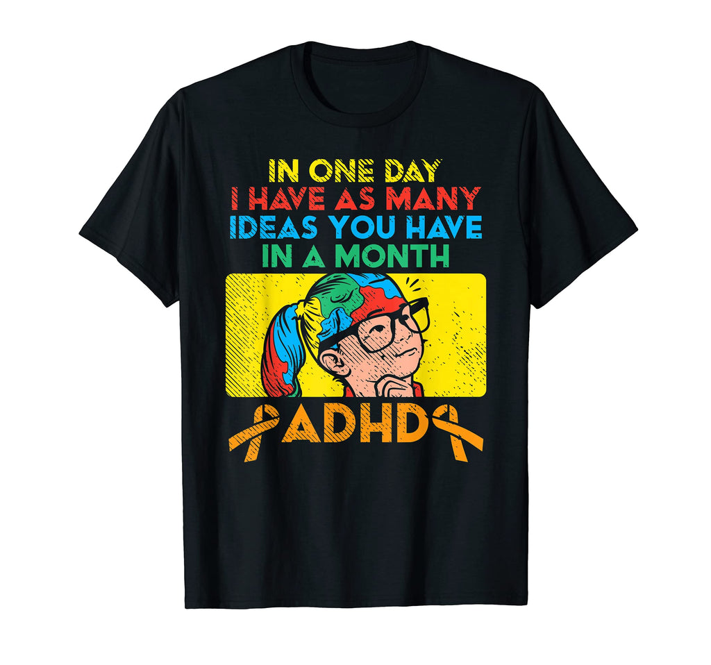 One Day Neurodiversity Hyperactivity T-Shirt - Novelty Apparel Men Women - T-Shirt, Sweatshirt, Hoodie
