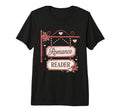 Romance Reader Book Lover Tri T-Shirt - Casual Everyday Wear for Adults - T-Shirt, Sweatshirt, Hoodie