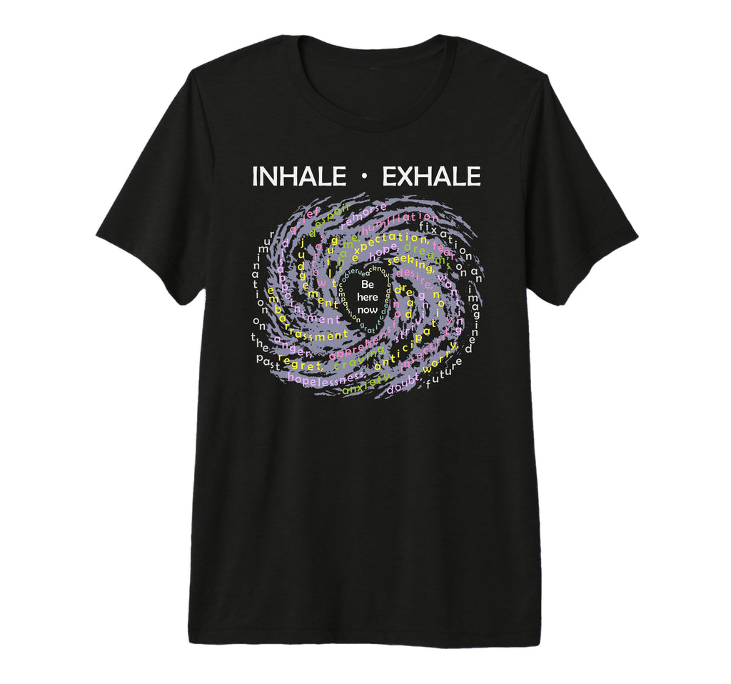 Inhale Exhale Buddhist Mindfulness T-Shirt - Trendy Graphic Men Women - T-Shirt, Sweatshirt, Hoodie