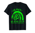 May We Wear Green Mental Health Awareness T-Shirt - Graphic Print Unisex - T-Shirt, Sweatshirt, Hoodie