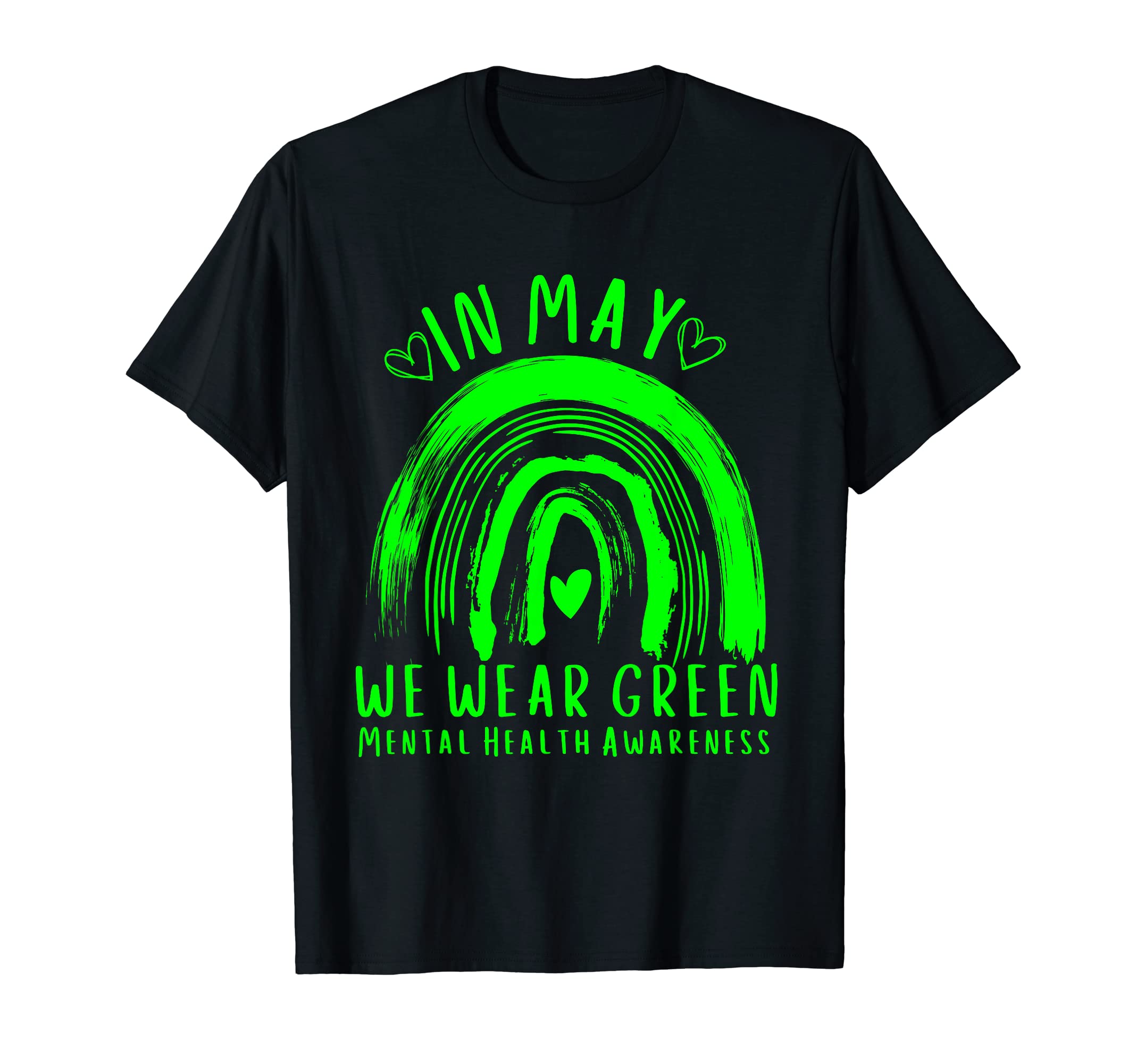 May We Wear Green Mental Health Awareness T-Shirt - Graphic Print Unisex - T-Shirt, Sweatshirt, Hoodie