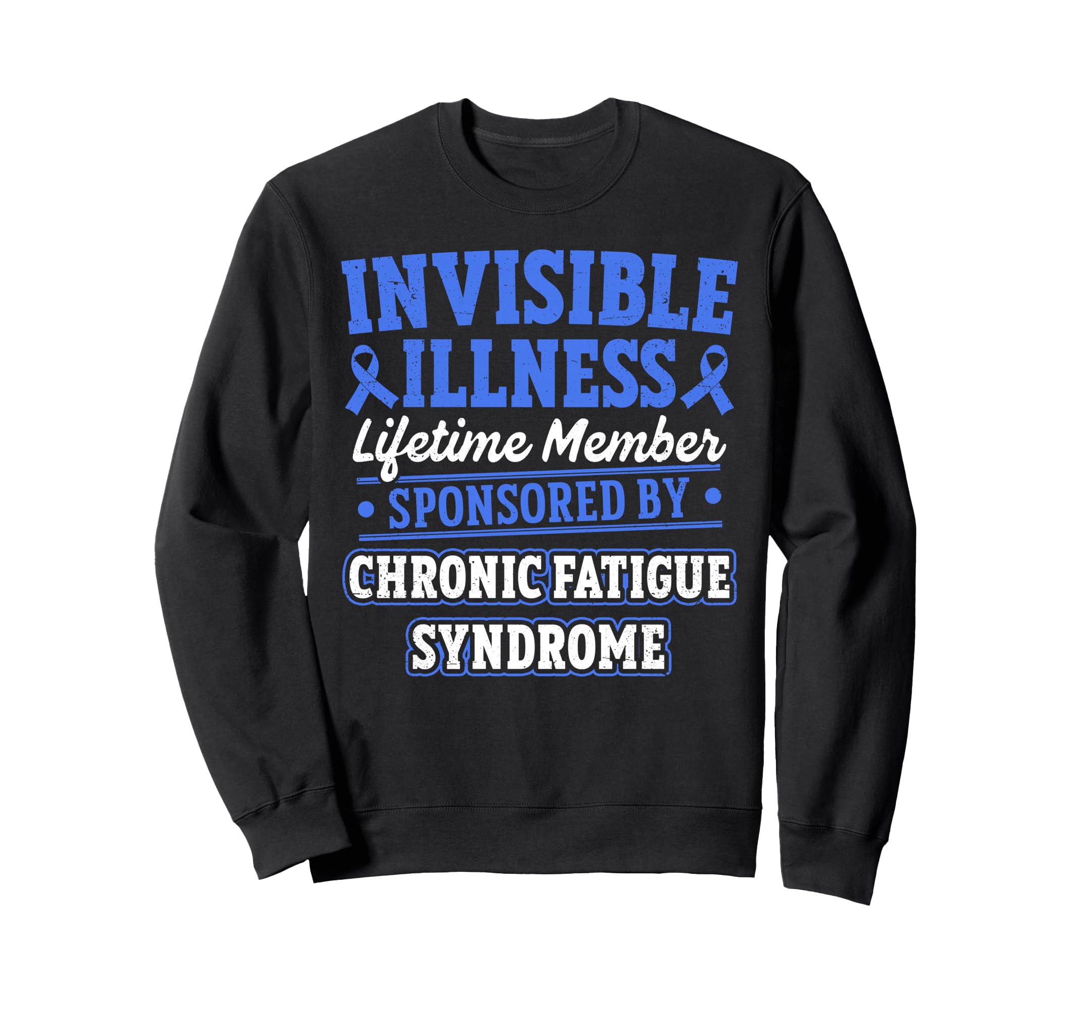Chronic Fatigue Syndrome Warrior Sweatshirt - Custom Art Print Unisex - T-Shirt, Sweatshirt, Hoodie