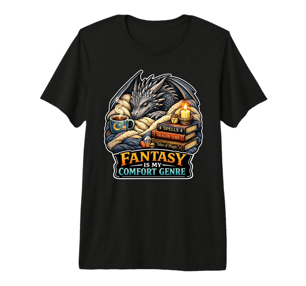 Fantasy Is My Comfort Genre Cozy T-Shirt - Casual Everyday Wear Men Women - T-Shirt, Sweatshirt, Hoodie
