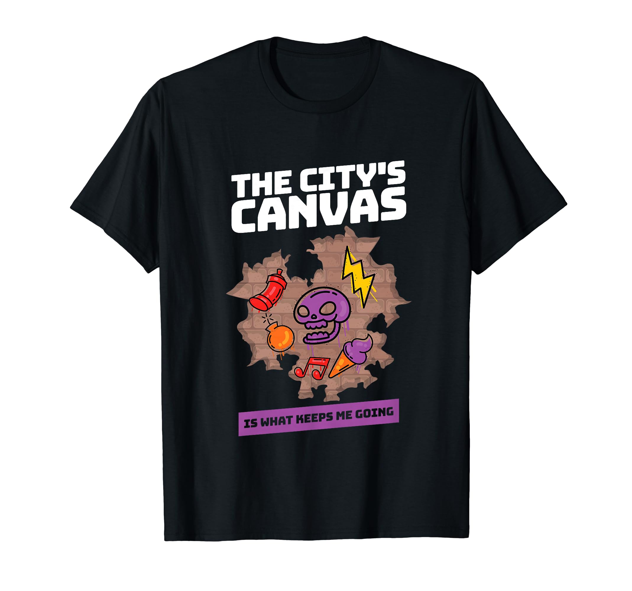Urban Artist Muralist Citys Canvas Is T-Shirt - Novelty Apparel for Adults - T-Shirt, Sweatshirt, Hoodie