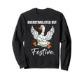 Overstimulated But Festive Holiday Sweatshirt - Minimalist Print Men Women - T-Shirt, Sweatshirt, Hoodie