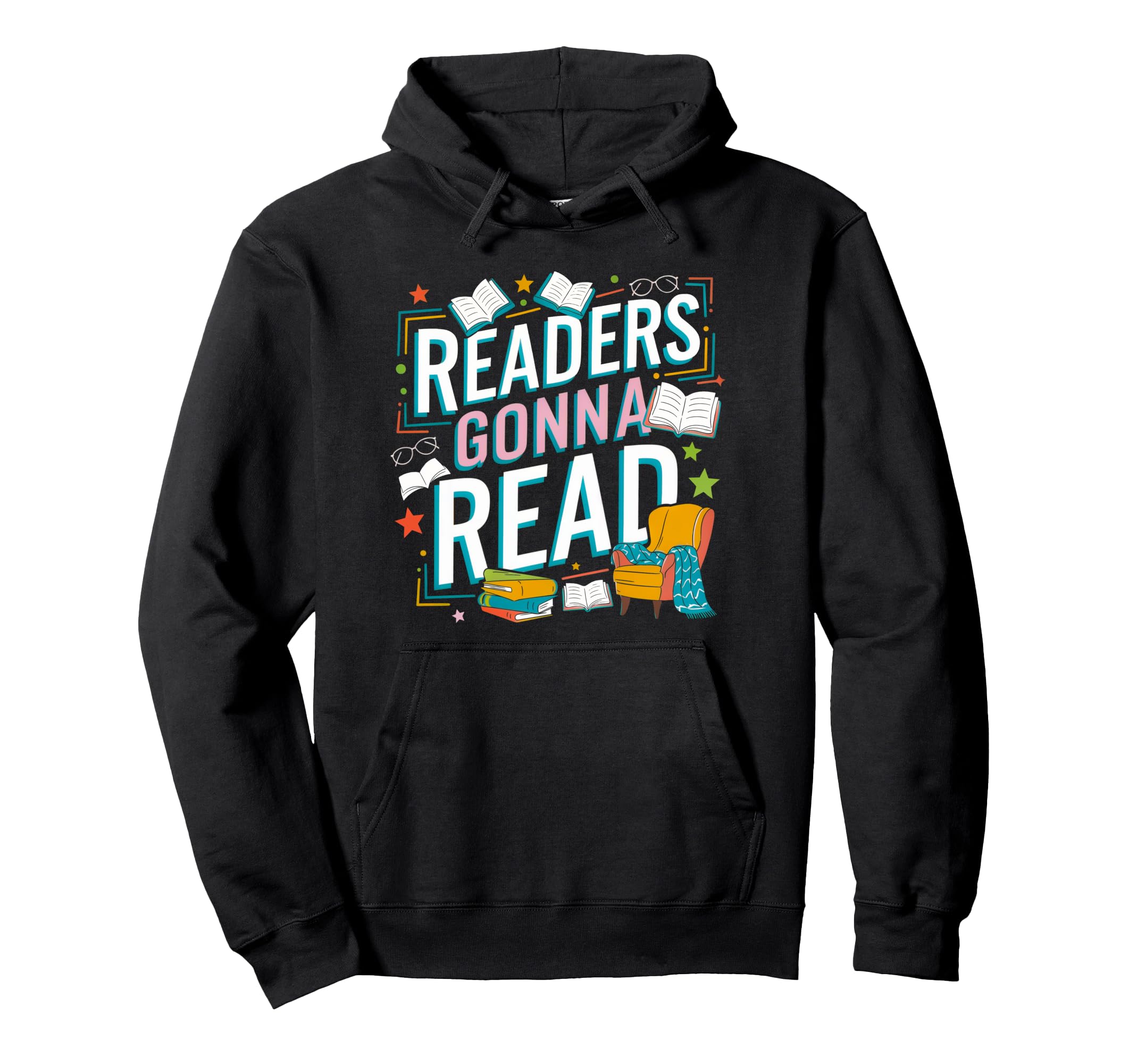 Readers Gonna Read Funny Book Lover Hoodie - Minimalist Print Unisex - T-Shirt, Sweatshirt, Hoodie