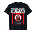 Emotional Support Human Halloween T-Shirt - Streetwear Style Men Women - T-Shirt, Sweatshirt, Hoodie