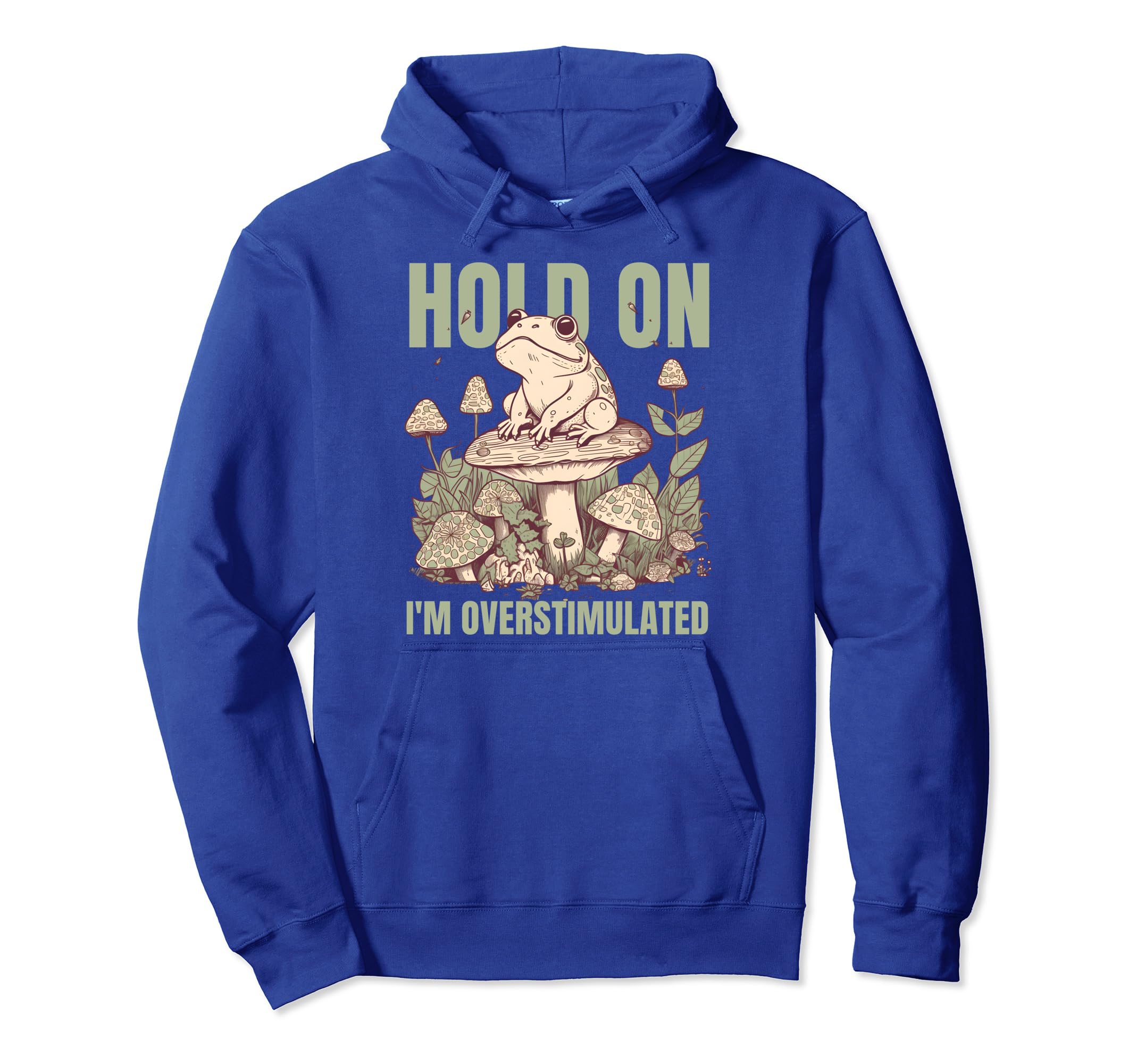 Hold Im Overstimulated Frog Adhd And Hoodie - Trendy Graphic for Adults - T-Shirt, Sweatshirt, Hoodie