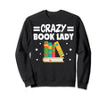 Book Collectors Crazy Book Lady Sweatshirt - Streetwear Style for Adults - T-Shirt, Sweatshirt, Hoodie
