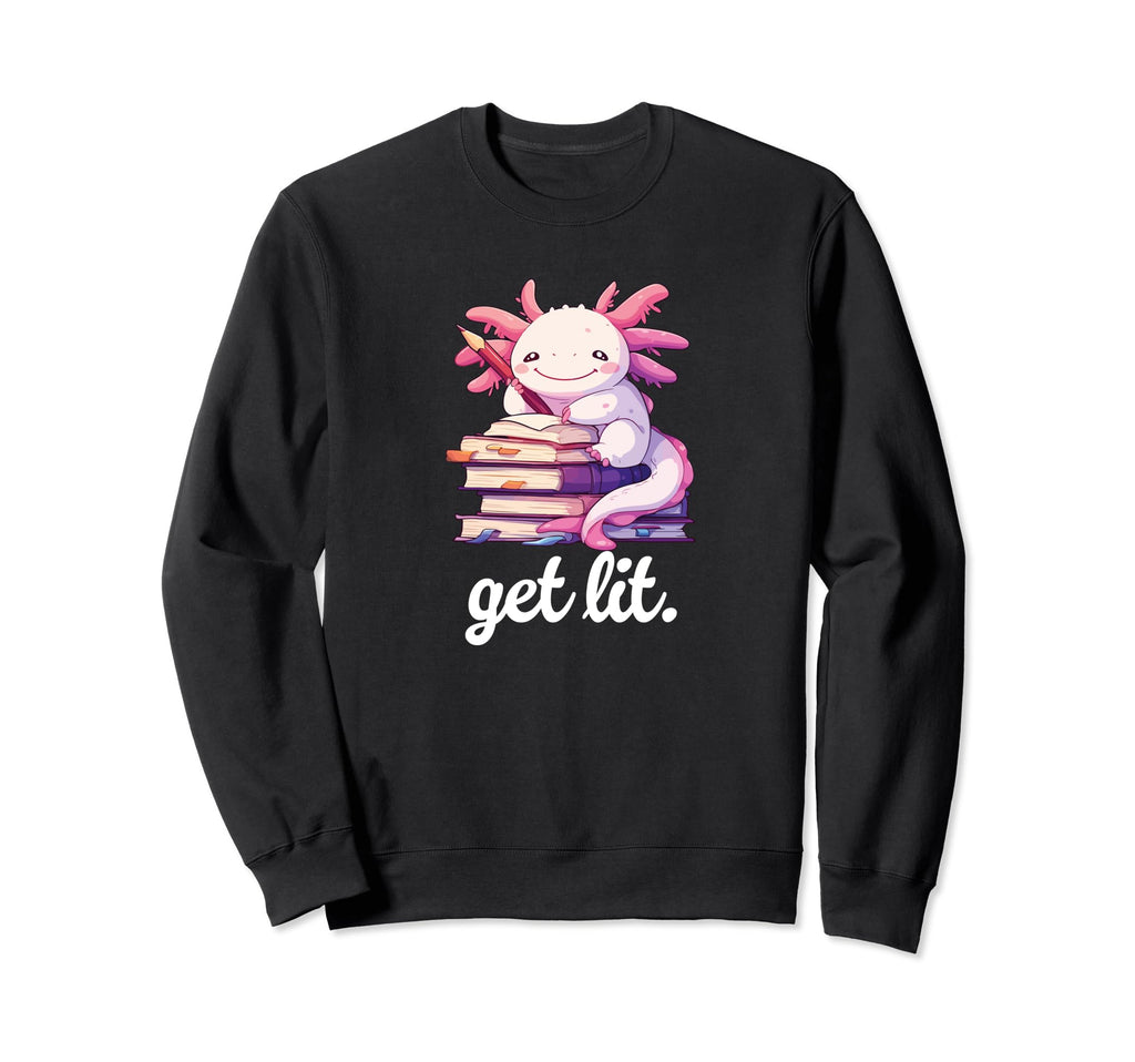 Get Lit Reading Book Axolotl Sweatshirt - Graphic Print for Adults - T-Shirt, Sweatshirt, Hoodie