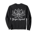 Yoga Squad Spiritual Meditation Sweatshirt - Novelty Apparel for Adults - T-Shirt, Sweatshirt, Hoodie