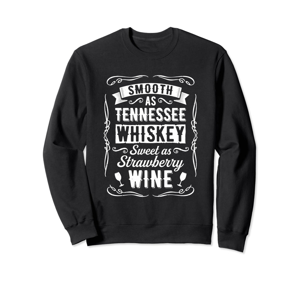 Smooth As Tennessee Whiskey 21562 Sweatshirt - Unique Graphic for Adults - T-Shirt, Sweatshirt, Hoodie