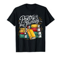 Poetry Is My Therapy Inspirational Book T-Shirt - Minimalist Print Unisex - T-Shirt, Sweatshirt, Hoodie