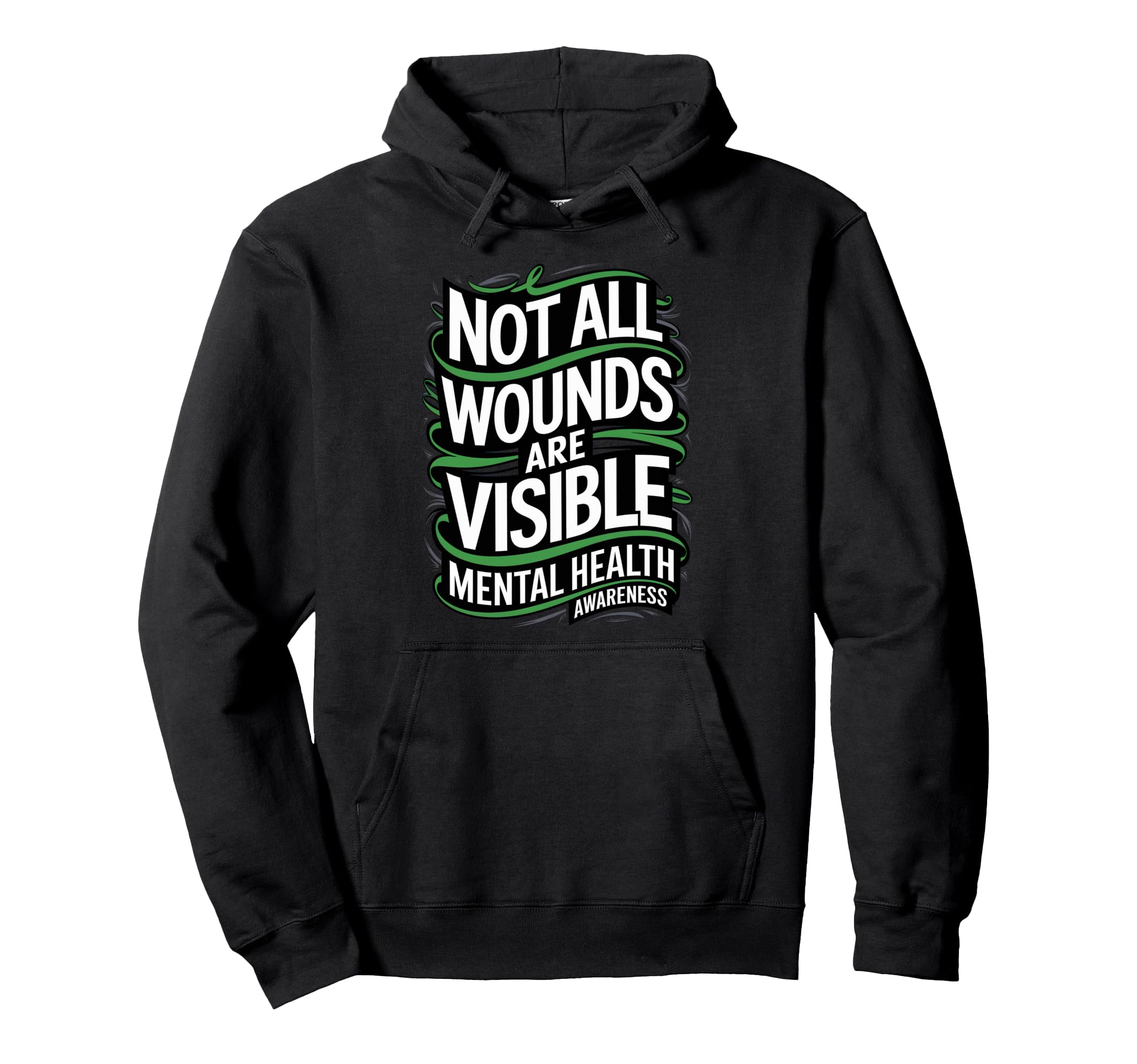 Not All Wounds Are Visible Mental Hoodie - Aesthetic Graphic Men Women - T-Shirt, Sweatshirt, Hoodie
